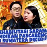Pascabencana Sumatera, Rehabilitasi Pendidikan dan Infrastruktur Dikebut Hingga 3 Tahun
