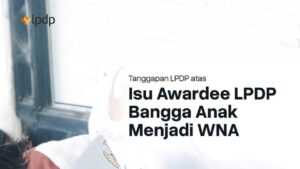 LPDP Sayangkan Awardee Pamer Anaknya Jadi WN Inggris: ‘Cukup Saya WNI, Anak Jangan’